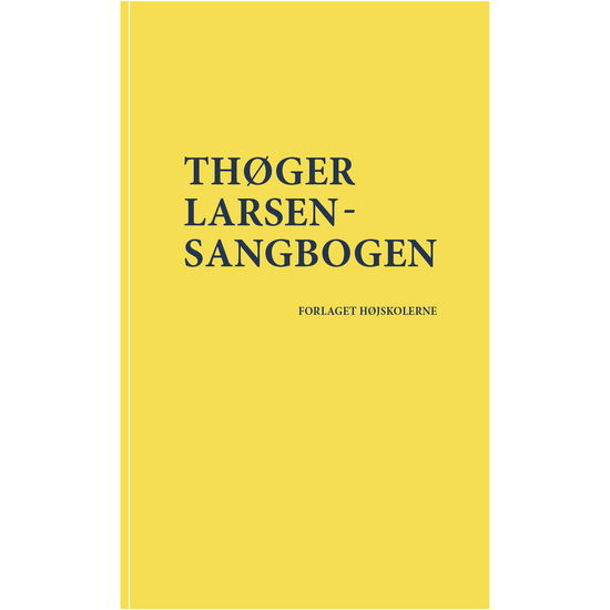 Cover for Thøger Larsen-sangbogen (Hardcover Book) [1st edition] (2024)