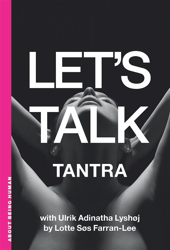 Cover for Lotte Søs Farran-Lee &amp; Ulrik Adinatha Lyshøj · Let's Talk: Let's Talk Tantra - English version (Pocketbok) [1:a utgåva] (2017)