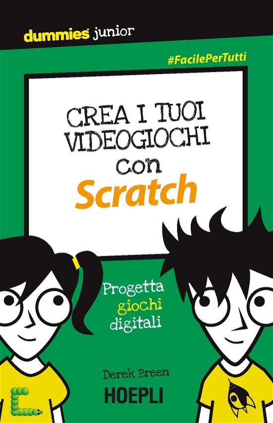 Cover for Derek Breen · Crea I Tuoi Videogiochi Con Scratch. Progetta Giochi Digitali (Buch)
