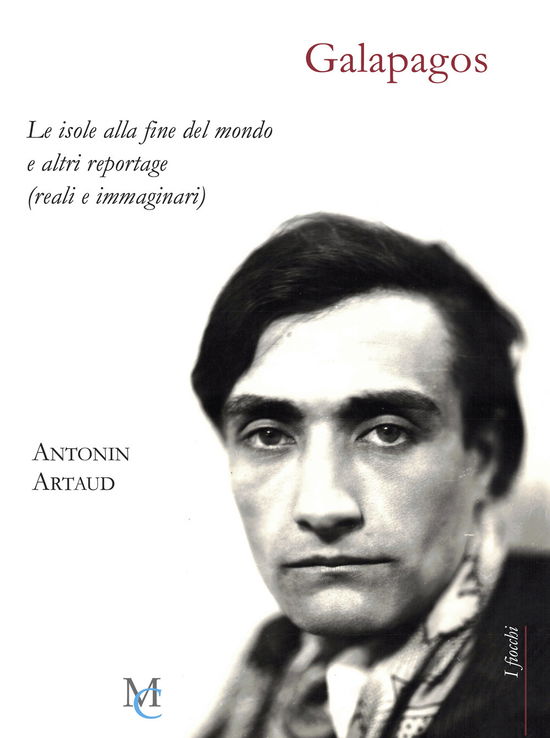 Cover for Antonin Artaud · Galapagos. Le Isole Alla Fine Del Mondo E Altri Reportage (Reali O Immaginari) (Book)