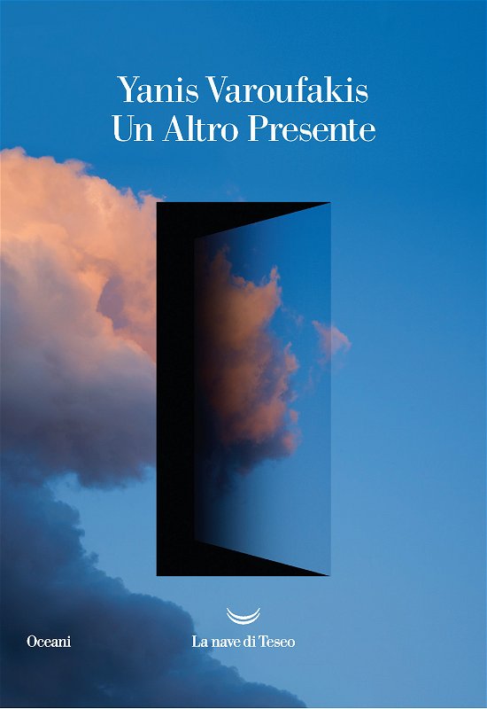 Cover for Yanis Varoufakis · Un Altro Presente (Book)
