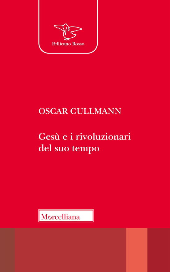 Cover for Oscar Cullmann · Gesu E I Rivoluzionari Del Suo Tempo. Culto, Societa, Politica (Book)