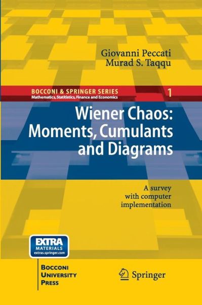 Cover for Giovanni Peccati · Wiener Chaos: Moments, Cumulants and Diagrams: A survey with Computer Implementation - Bocconi &amp; Springer Series (Paperback Book) [2011 edition] (2014)