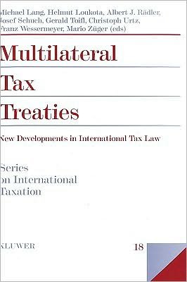 Cover for Michael Lang · Multilateral Tax Treaties: New Developments in International Tax Law (Gebundenes Buch) (1997)
