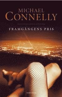 Cover for Michael Connelly · Framgångens pris (Innbunden bok)