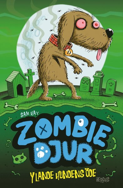 Cover for Sam Hay · Zombiedjur: Ylande hundens öde (Bound Book) (2015)