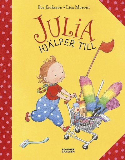 Cover for Lisa Moroni · Julia: Julia hjälper till (Gebundesens Buch) (2017)