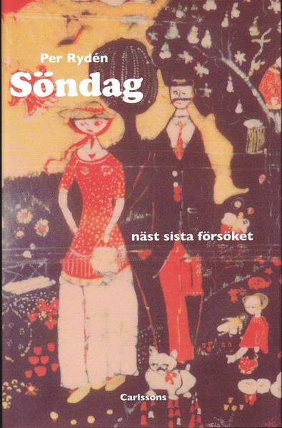 Cover for Rydén Per · Söndag näst sista försöket (Bound Book) (2011)