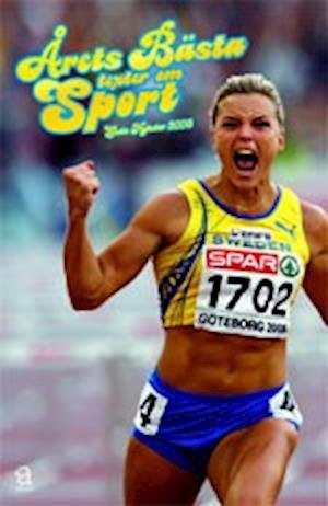 Cover for Annina Rabe · Årets bästa texter om sport: Goda nyheter 2006 (Book) (2007)