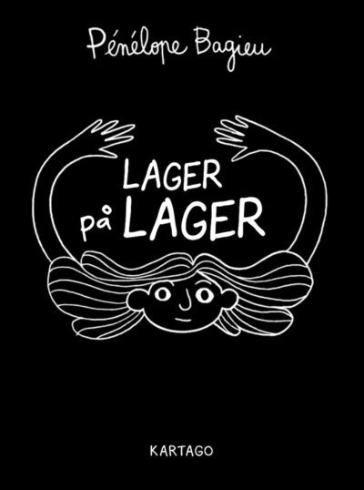 Lager på lager - Pénélope Bagieu - Bøker - Kartago Förlag - 9789175154046 - 12. mai 2022