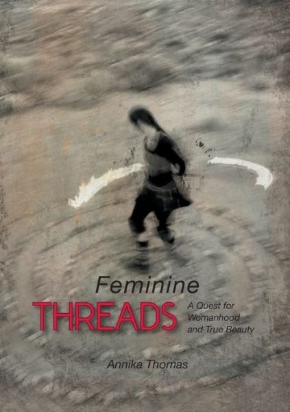 Cover for Thomas · Feminine Threads (Book) (2017)