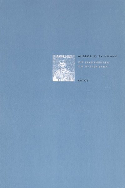 Cover for Ambrosius av Milano · Om sakramenten &amp; Om mysterierna (Book) (2000)