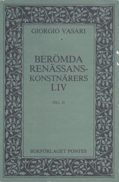 Cover for Giorgio Vasari · Berömda renässanskonstnärers liv. Bd II (Book) (1984)