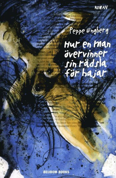 Cover for Peppe Engberg · Hur en man övervinner sin rädsla för hajar (Paperback Book) (2011)