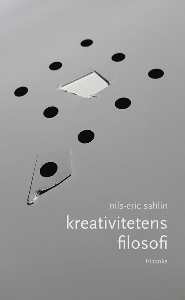 Cover for Nils-Eric Sahlin · Kreativitetens filosofi (Book) (2015)