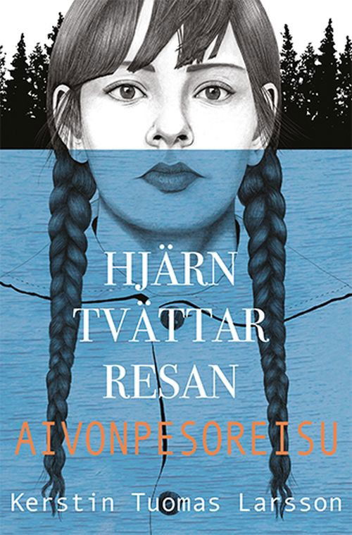 Cover for Kerstin Tuomas Larsson · Hjärntvättarresan / Aivonpesoreisu (Hardcover Book) (2017)