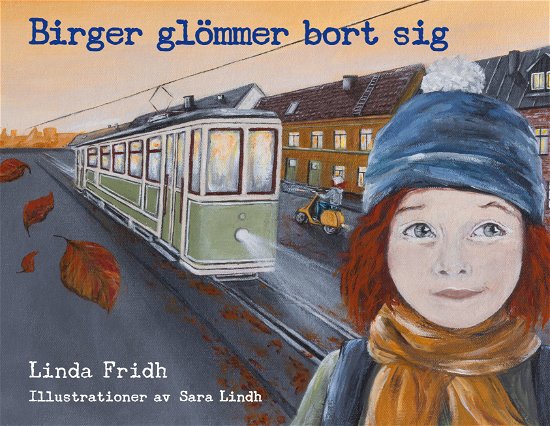 Cover for Linda Fridh · Birger glömmer bort sig (Indbundet Bog) (2023)