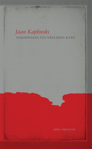 Cover for Jaan Kaplinski · Någonstans vid världens kant (Paperback Book) (2007)