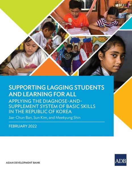 Cover for Asian Development Bank · Supporting Lagging Students and Learning for All: Applying the Diagnose-and-Supplement System of Basic Skills in the Republic of Korea (Pocketbok) (2022)