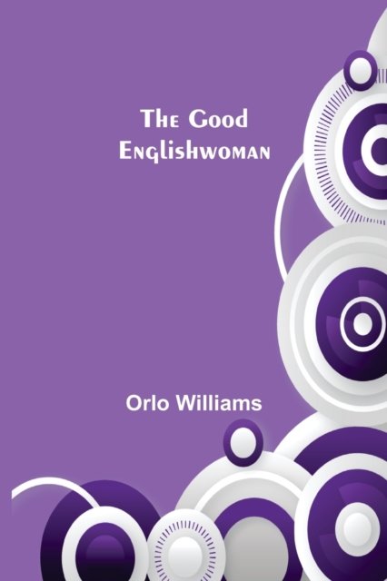 Cover for Orlo Williams · The Good Englishwoman (Paperback Bog) (2022)