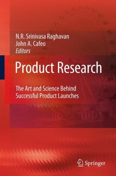 Cover for N R Srinivasa Raghavan · Product Research: The Art and Science Behind Successful Product Launches (Paperback Book) [2009 edition] (2014)