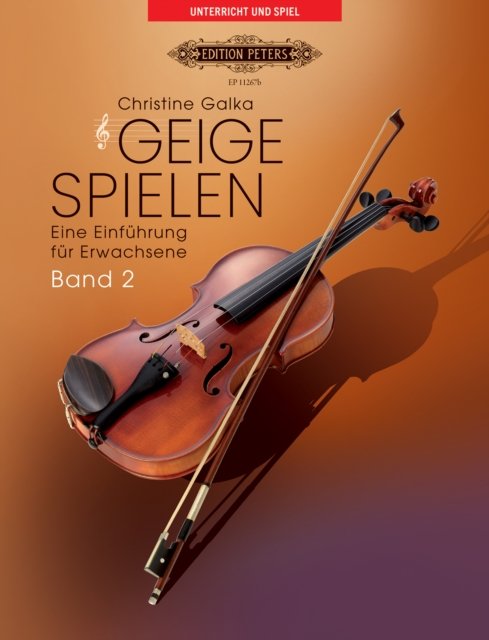 Cover for Christine Galka · Geige spielen. Eine Einfuhrung fur Erwachsene. Band 2 (Partitur) [German edition] (2024)