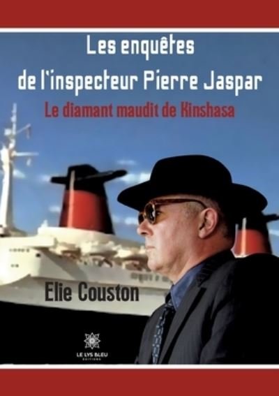 Cover for Elie Couston · Les enquetes de l'inspecteur Pierre Jaspar: Le diamant maudit de Kinshasa (Paperback Bog) (2022)