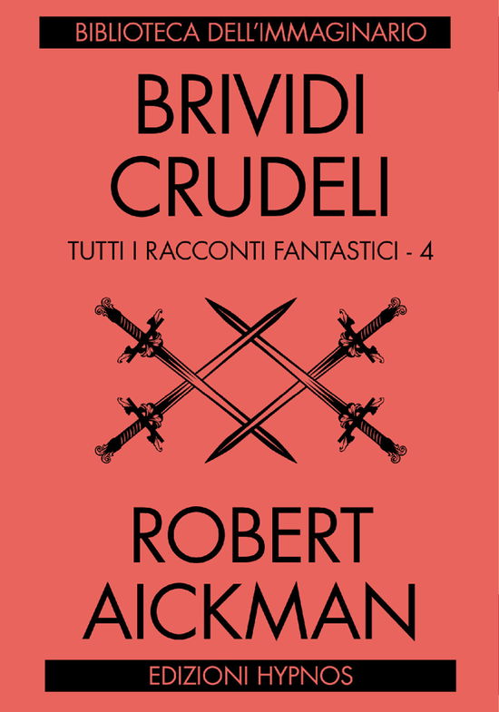 Cover for Robert Aickman · Brividi Crudeli. Tutti I Racconti Fantastici #04 (Bok)