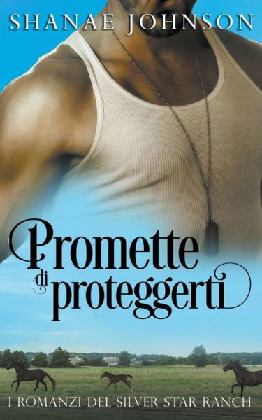 Cover for Shanae Johnson · Promette di proteggerti (Paperback Bog) (2021)