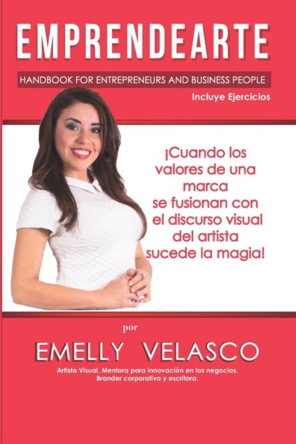 Cover for Velasco Emelly Velasco · Emprendearte: Emprende con Arte | Manual para Emprendedores y Empresarios (Paperback Bog) (2022)