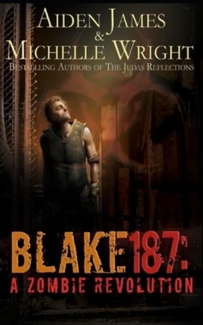 Cover for Michelle Wright · Blake 187: A Zombie Revolution - Zombie Revolution (Taschenbuch) (2021)