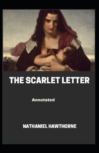 Cover for Nathaniel Hawthorne · The Scarlet Letter (Pocketbok) [Annotated edition] (2021)