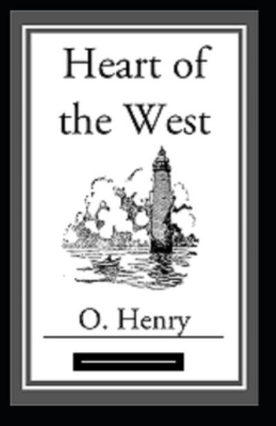 Heart of the West Annotated - O Henry - Books - Independently Published - 9798519877046 - June 13, 2021