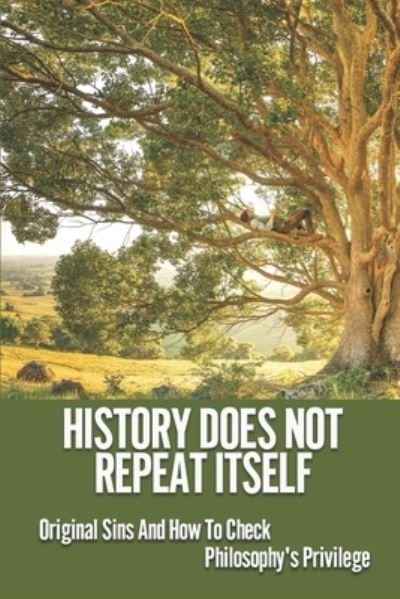 Cover for Sung Nice · History Does Not Repeat Itself (Paperback Book) (2021)