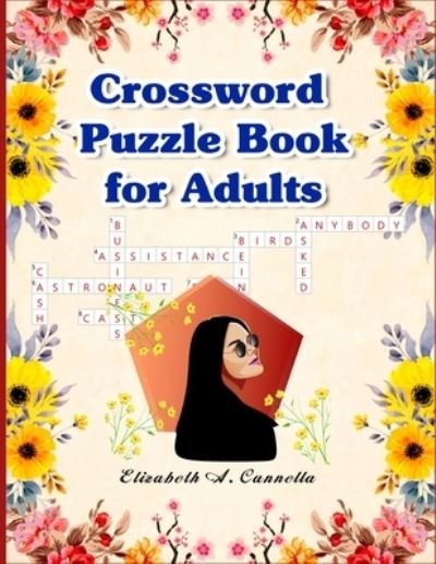 Cover for Elizabeth A Cannella · Crossword Puzzle Book for Adults (Paperback Bog) (2020)