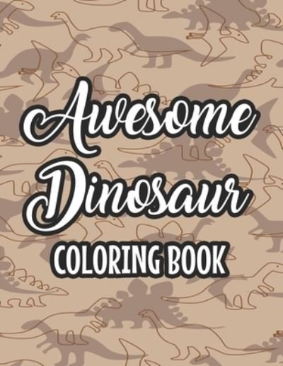 Cover for We 3 Coloring Press · Awesome Dinosaur Coloring Book (Taschenbuch) (2020)