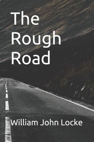 Cover for William John Locke · The Rough Road (Pocketbok) (2021)