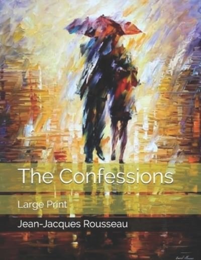 Cover for Jean-Jacques Rousseau · The Confessions (Paperback Book) (2021)