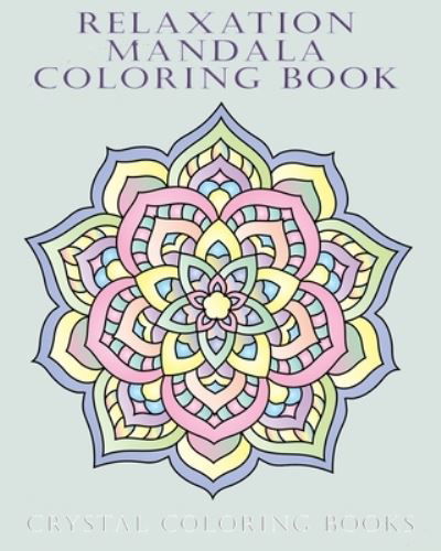 Cover for Independently Published · Relaxing Mandala Coloring Book (Taschenbuch) (2021)