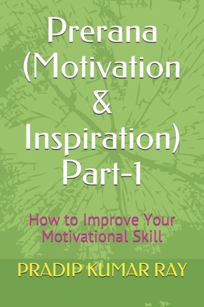Cover for Pradip Kumar Ray · Prerana (Motivation &amp; Inspiration) Part-1 (Paperback Book) (2020)