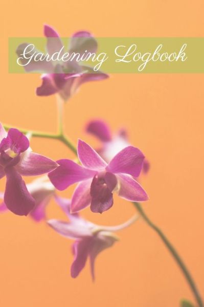 Cover for Garden Publishing · Gardening Logbook (Paperback Book) (2020)