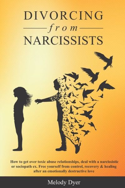 Cover for Melody Dyer · Divorcing from Narcissists (Paperback Book) (2020)