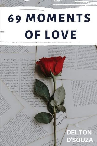Cover for Delton Savio D'Souza · 69 Moments of Love (Pocketbok) (2020)