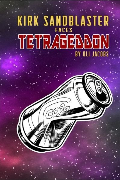 Cover for Oli Jacobs · Kirk Sandblaster Faces TETRAGEDDON (Paperback Book) (2020)