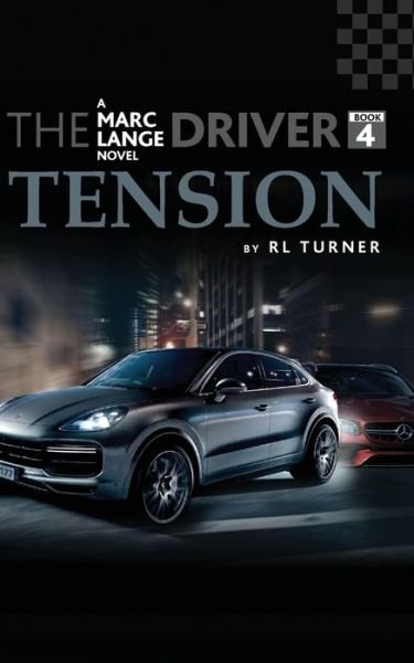 Cover for Rl Turner · The Driver Book IV - Tension (Pocketbok) (2020)