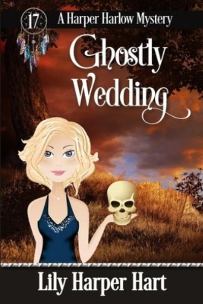 Cover for Lily Harper Hart · Ghostly Wedding (Paperback Book) (2021)