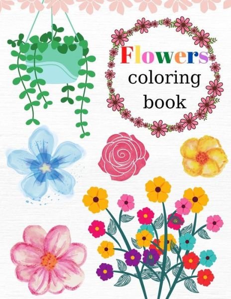 Cover for H Elliott · Flowers Coloring Book (Paperback Bog) (2021)