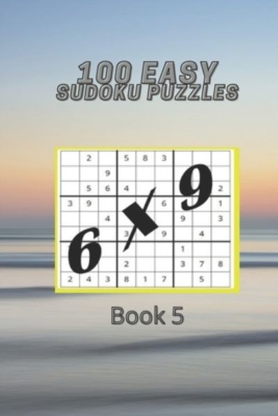 Book 5, Easy Sudoku Puzzles - Kay McNamara - Książki - Independently Published - 9798741029046 - 19 kwietnia 2021