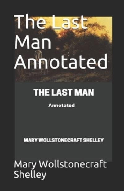 Cover for Mary W Shelley · The Last Man Illustrated (Paperback Book) (2021)