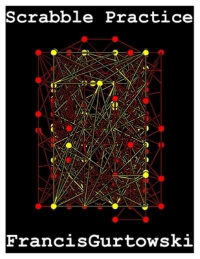 Cover for Francis Gurtowski · Scrabble Practice (Paperback Book) (2021)